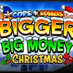 Cops n Robbers Bigger Big Money Christmas